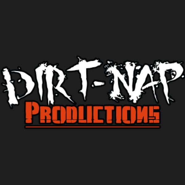 Dirt Nap Productions Thumbnail